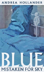 Blue Mistaken For Sky - Preview