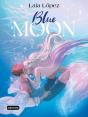 Blue Moon El Espiritu De La Laguna - Preview