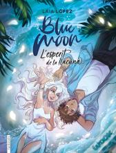 Blue Moon. L'Esperit De La Llacuna