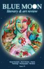 Blue Moon Literary & Art Review #19 - Preview