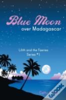 Blue Moon Over Madagascar