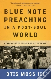 Blue Note Preaching In A Post-Soul World