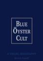 Blue Oyster Cult A Visual Biography - Preview