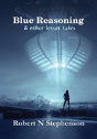 Blue Reasoning And Other Lesser Tales - Preview