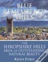 Blue Remembered Hills