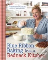 Blue Ribbon Baking From A Redneck Kitchen