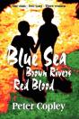 Blue Sea, Brown Rivers, Red Blood - Preview
