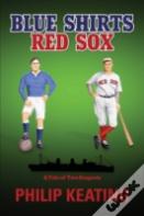 Blue Shirts; Red Sox
