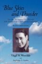 Blue Skies And Thunder: Farm Boy, Pilot, - Preview