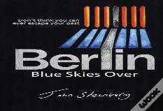 Blue Skies Over Berlin