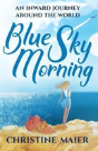 Blue Sky Morning - Preview