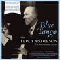 Blue Tango: The Leroy Anderson Collection 1951-62 - CD - Preview