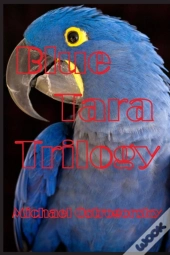 Blue Tara Trilogy: Princess Tara Chronic