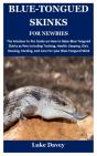 Blue-Tongued Skinks For Newbies - Preview