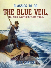Capa do artigo Blue Veil, Or, Nick Carter