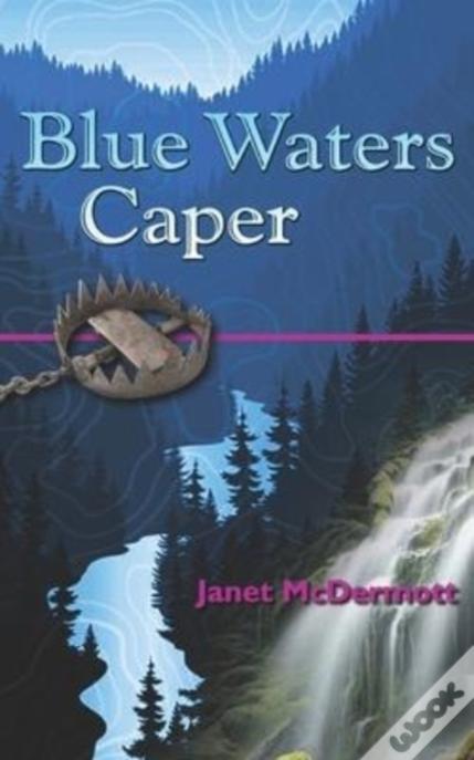 Blue Waters Caper