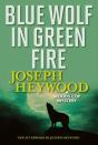 Blue Wolf In Green Fire - Preview