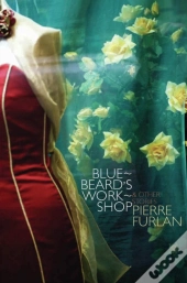 Bluebeards Workshop And Other Stories