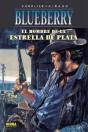 Blueberry 23. El Hombre De La Estrella De Plata - Preview