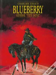 Blueberry Tome 10 : Général Tête Jaune