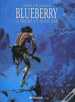 Capa do artigo Blueberry Tome 12 : Le Sceptre Aux Balles D'Or
