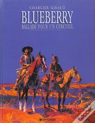 Blueberry Tome 15 : Ballade Pour Un Cercueil