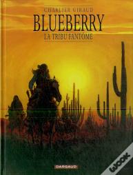 Blueberry Tome 20 : La Tribu Fantôme
