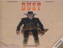 Blueberry Tome 28 : Dust