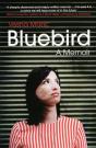 Bluebird: A Memoir - Preview