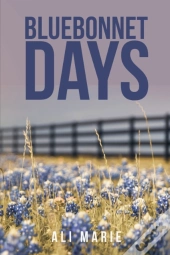 Bluebonnet Days
