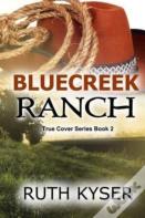 Bluecreek Ranch (Large Print)