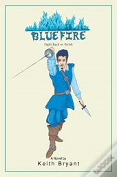 Bluefire - Fight Back Or Perish