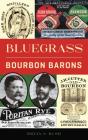 Bluegrass Bourbon Barons - Preview