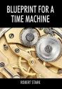 Blueprint For A Time Machine - Preview