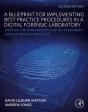 Blueprint For Implementing Best Practice Procedures In A Digital Forensic Laboratory - Preview