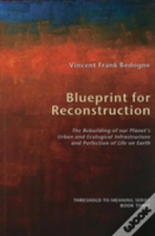 Blueprint For Reconstruction
