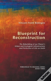 Blueprint For Reconstruction