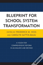 Blueprint For School System Transformation
