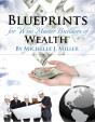 Blueprints For Wise Master Builders Of Wealth - Preview