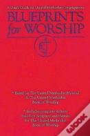 Blueprints For Worship