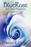 Bluerose And Other Chapbooks