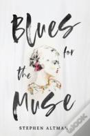 Blues For The Muse