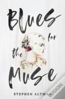 Blues For The Muse