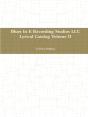 Blues In E Recording Studios Llc Lyrical Catalog Volume Ii - Preview