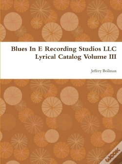 Capa do artigo Blues In E Recording Studios Llc Lyrical Catalog Volume Iii