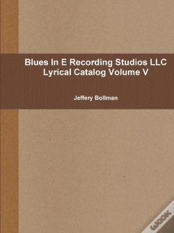 Capa do artigo Blues In E Recording Studios Llc Lyrical Catalog Volume V