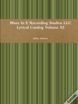Capa do artigo Blues In E Recording Studios Llc Lyrical Catalog Volume Xi