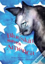 Blueskin Saves America