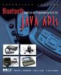 Bluetooth Application Programming With The Java Apis Essentials Edition - Preview