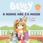 Bluey: A Minha Mãe é a Maior - Preview
